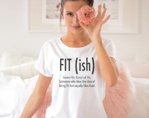 Fit Ish T-Shirt