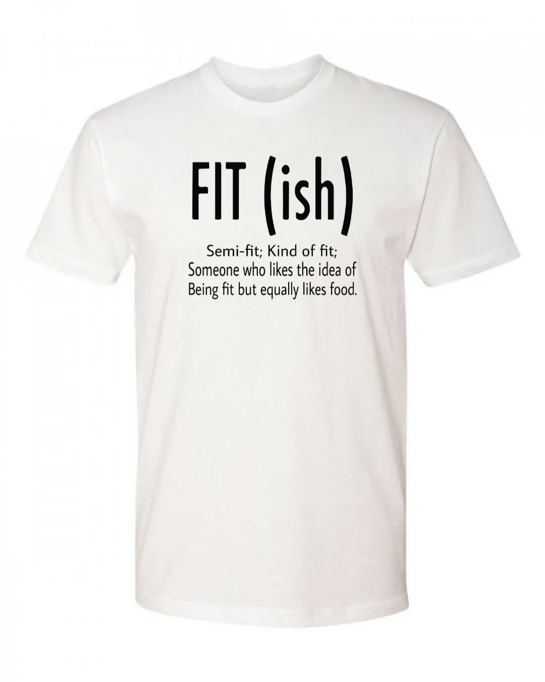 Fit Ish T-Shirt