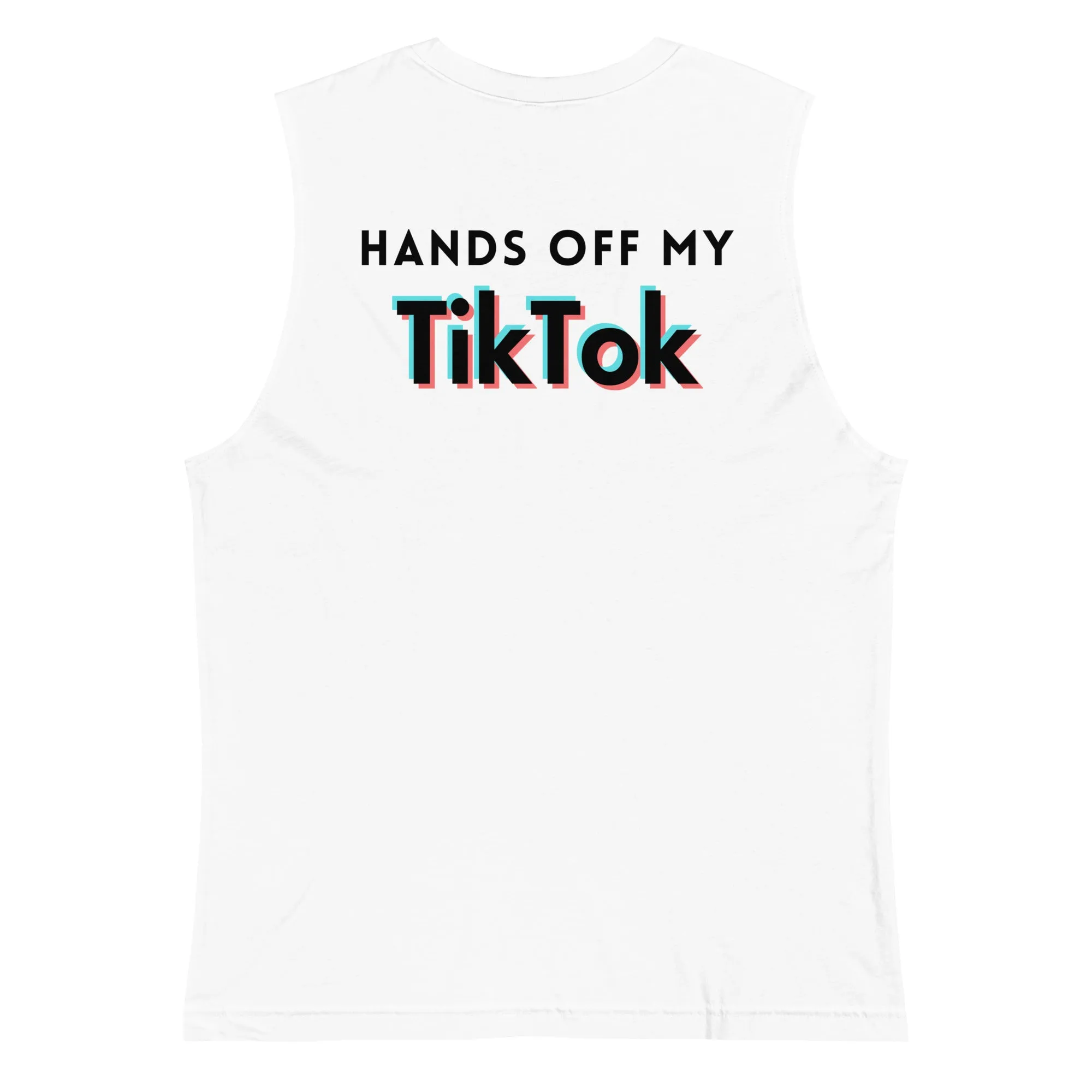 Hands Off My TikTok - Speech Is Freedom Muscle Shirt