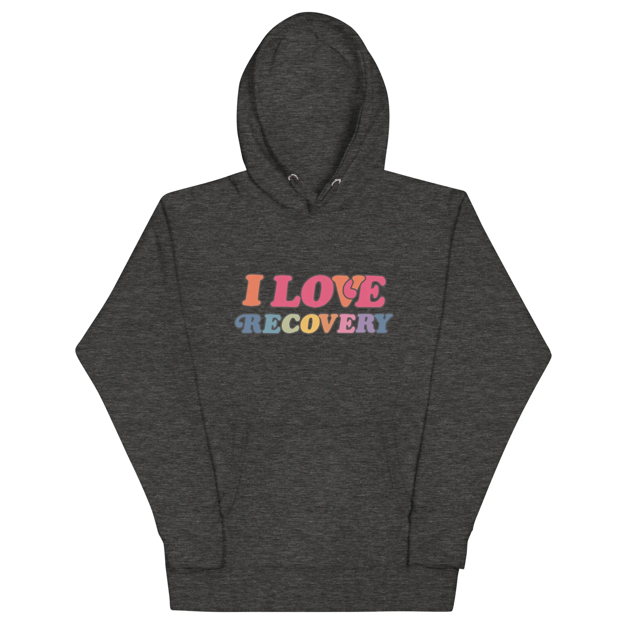 I Love Recovery - Unisex Hoodie