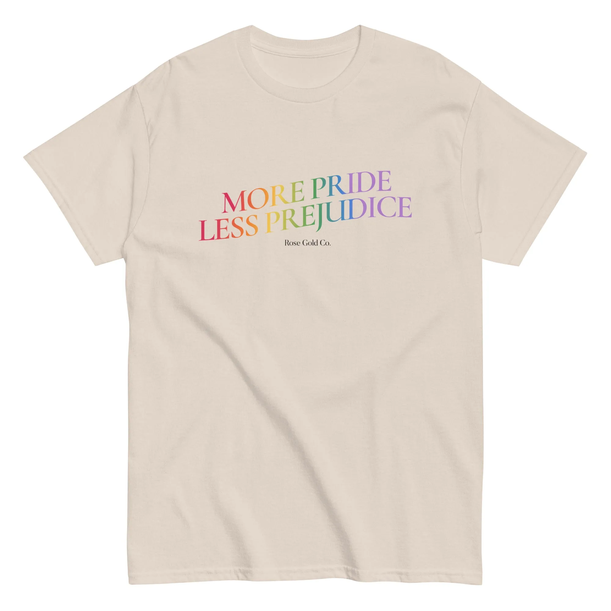 More Pride Less Prejudice Rainbow T-Shirt