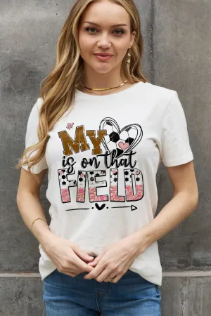 Simply Love Full Size MY HEART IS ON THAT FIELD Graphic Cotton Tee